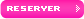 RESERVER
