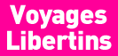 Voyages Libertins
